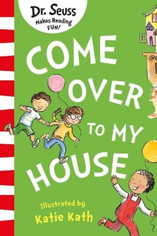 Cover Art for 9780008484361, Come Over to my House by Dr. Seuss