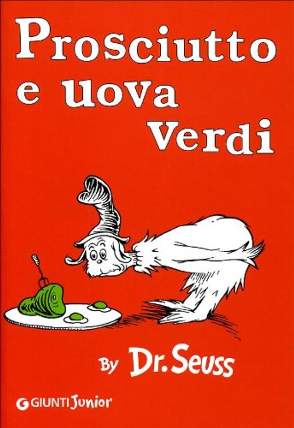 Cover Art for 9788809062641, Prosciutto e uova verdi by Dr. Seuss