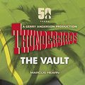 Cover Art for B083YXCBPT, Thunderbirds: The Vault by Marcus Hearn