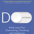 Cover Art for 9780349422251, Do Nothing by Celeste Headlee