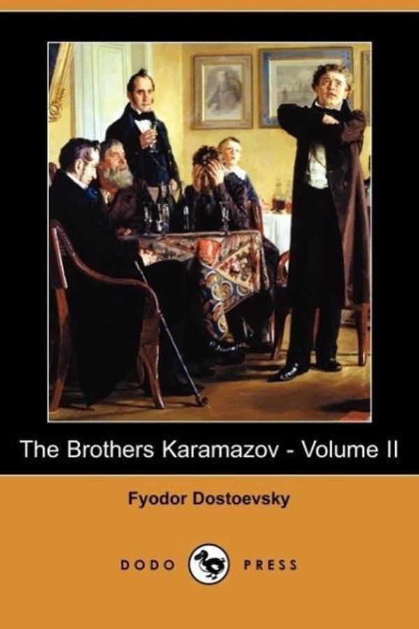 Cover Art for 9781409901808, The Brothers Karamazov - Volume II (Dodo Press) by Fyodor Mikhailovich Dostoevsky