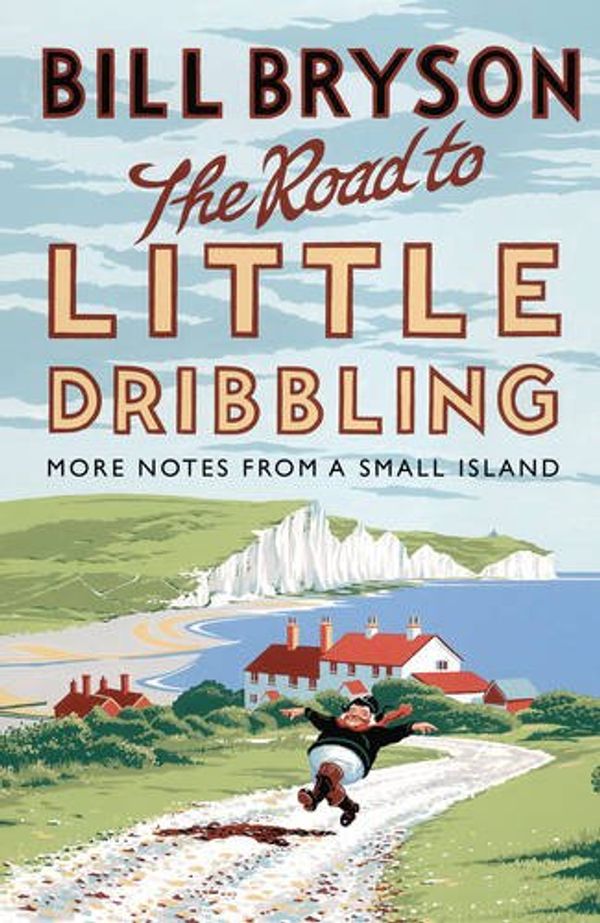 Cover Art for 9780857522351, The Road to Little Dribbling by Bill Bryson