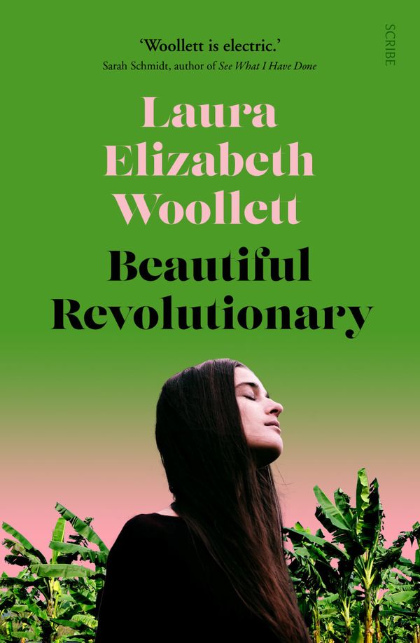 Cover Art for 9781925713039, Beautiful Revolutionary by Laura Elizabeth Woollett