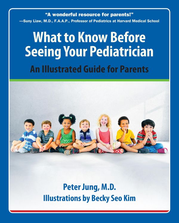 Cover Art for 9781578266074, What to Know Before Seeing Your Pediatrician by Becky Kim, Peter Jung