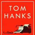 Cover Art for 9781785151521, Uncommon Type: Some Stories by Tom Hanks