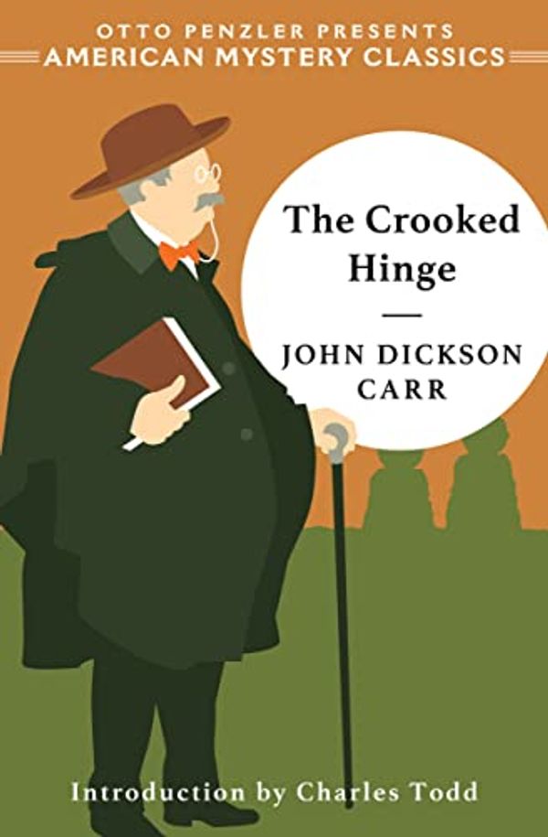 Cover Art for B07VZ1Z7KT, The Crooked Hinge (American Mystery Classsics) by John Dickson Carr