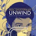Cover Art for 9781491577400, Unwind (Unwind Dystology) by Neal Shusterman