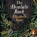 Cover Art for 9781405948913, The Absolute Book by Elizabeth Knox