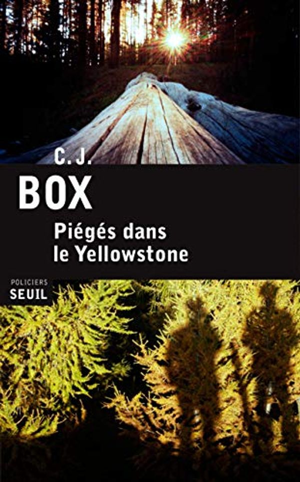 Cover Art for 9782021104493, Piégés dans le Yellowstone by C. J. Box