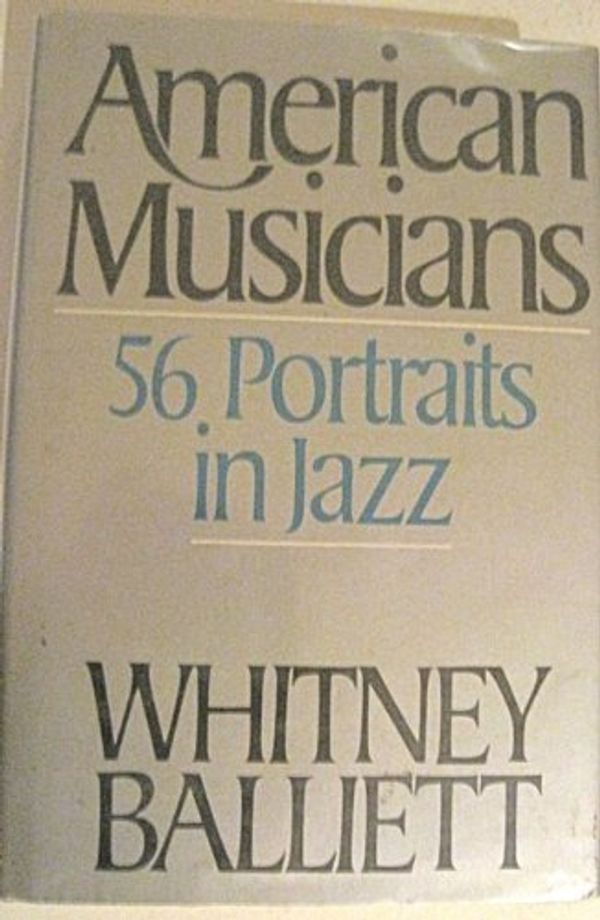 Cover Art for 9780195037586, American Musicians by Whitney Balliett