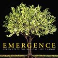 Cover Art for B00BSBVDS8, Emergence: Seven Steps for Radical Life Change by Derek Rydall