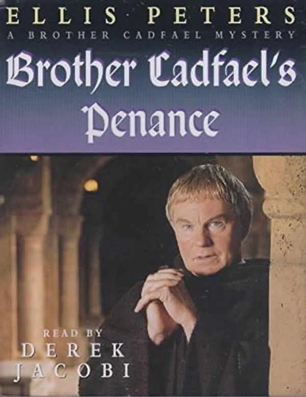 Cover Art for 9781859985717, Brother Cadfael's Penance by Ellis Peters