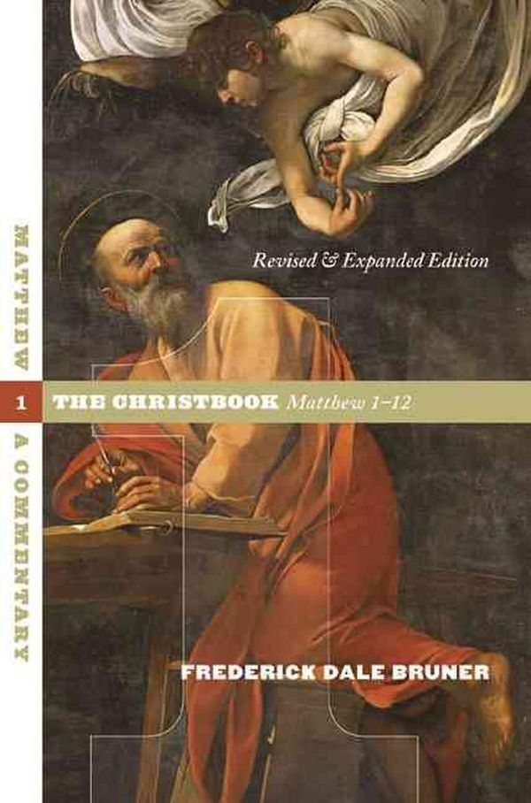Cover Art for 9780802845061, Matthew: Christbook, Matthew 1-12 v. 1 by Frederick Dale Bruner