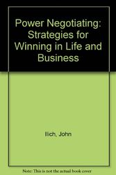 Cover Art for 9780201031492, Power Negotiating: Strategies for Winning in Life and Business by John Ilich