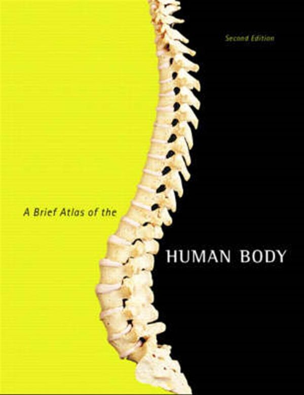 Cover Art for 9780805373738, A Brief Atlas of the Human Body by Matt Hutchinson, Jon Mallatt, Elaine Marieb, Patricia Wilhelm