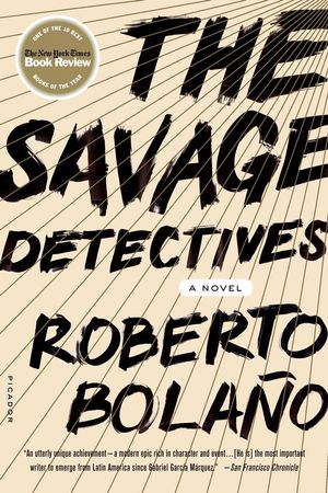 Cover Art for 9781466804852, The Savage Detectives by Roberto Bolaño