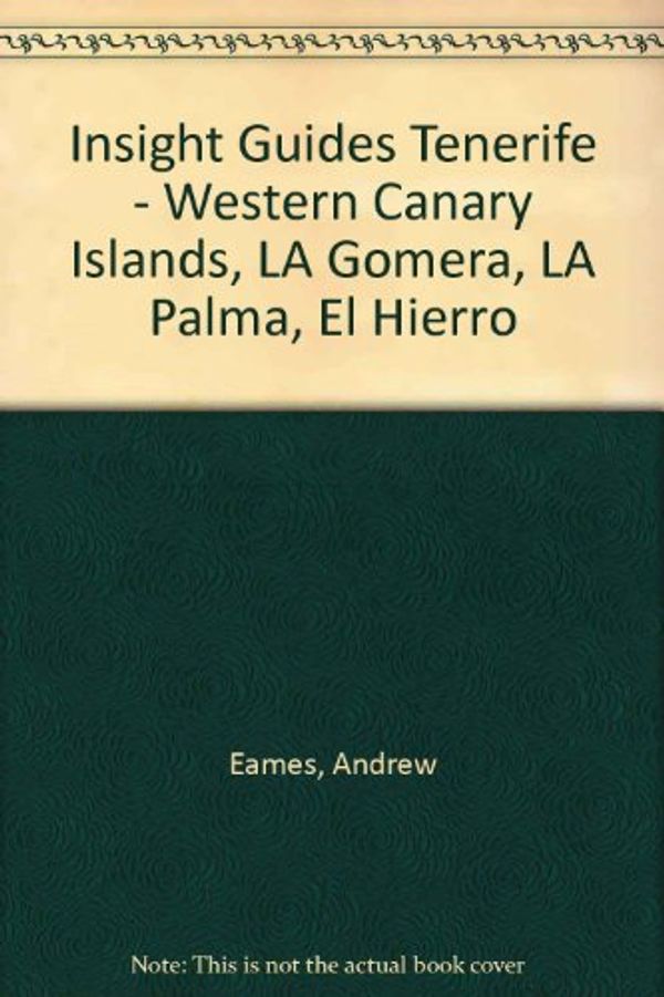 Cover Art for 9780395663158, Insight Guides Tenerife - Western Canary Islands, LA Gomera, LA Palma, El Hierro by Insight