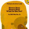 Cover Art for 9780140502961, Brown Bear, Brown Bear, What Do You See? by Eric Carle, Bill Martin