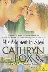 Cover Art for 9781619229198, His Moment to Steal by Cathryn Fox