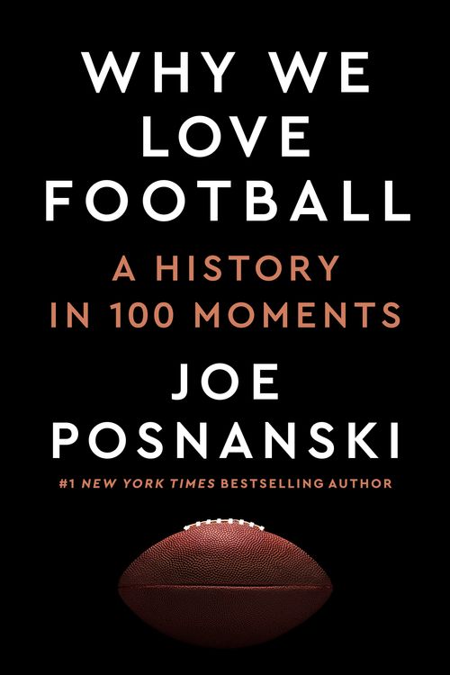 Cover Art for 9780593475522, Why We Love Football by Joe Posnanski
