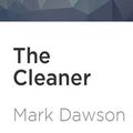 Cover Art for 9781721345434, The Cleaner: 1 by Mark Dawson