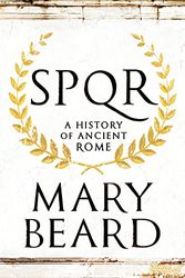 Cover Art for B0983VSX2Y, SPQR: A History of Ancient Rome by Mary Beard