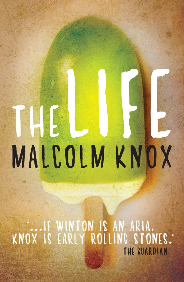 Cover Art for 9781742372990, The Life by Malcolm Knox