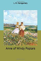 Cover Art for 9781676193050, Anne of Windy Poplars by L M Montgomery