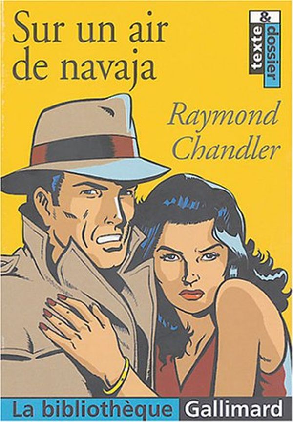 Cover Art for 9782070314492, SUR UN AIR DE NAVAJA by Raymond Chandler