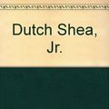 Cover Art for 9780722131053, Dutch Shea, Jr. by John Gregory Dunne