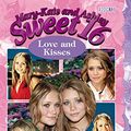 Cover Art for 9780060590666, Love and Kisses by Mary-Kate Olsen, Ashley Olsen