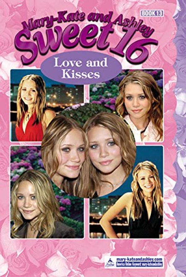 Cover Art for 9780060590666, Love and Kisses by Mary-Kate Olsen, Ashley Olsen