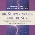 Cover Art for 9780874775532, Stormy Search for the Self by Christina Grof, Stanislav Grof
