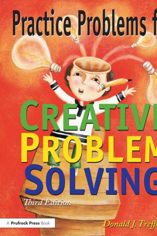 Cover Art for 9781882664641, Practice Problems for Creative Problem Solving by Don Treffinger