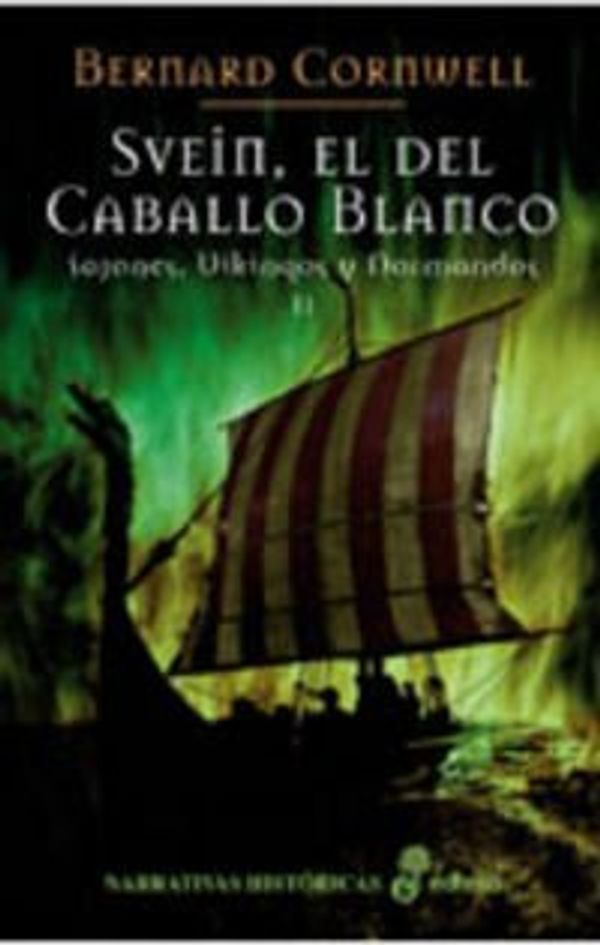 Cover Art for 9788435061391, Svein, el del caballo blanco by Bernard Cornwell