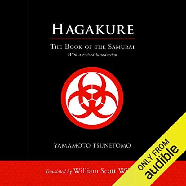 Cover Art for B00QMPEUNA, Hagakure: The Book of the Samurai by Yamamoto Tsunetomo
