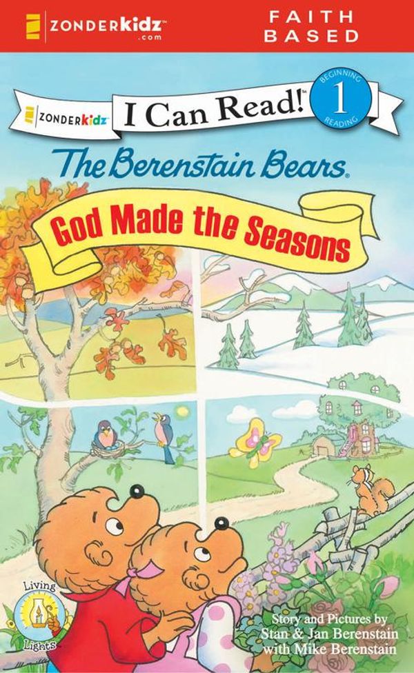 Cover Art for 9780310737605, Berenstain Bears, God Made the Seasons by Jan & Mike Berenstain