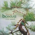 Cover Art for 9781571459886, Bonsai: A Care Manual (Care Manual Series) by Colin Lewis