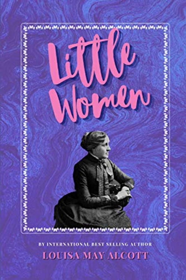 Cover Art for B08JHB6P6P, Little Women: The Classic, Bestselling Louisa May Alcott Novel by Louisa May Alcott