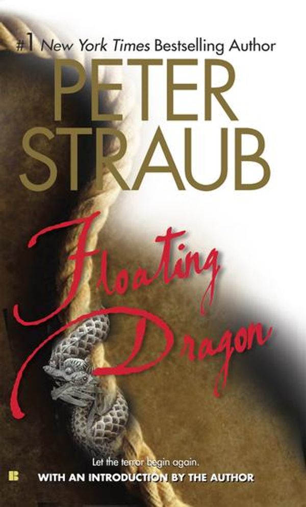 Cover Art for 9781101665497, Floating Dragon by Peter Straub