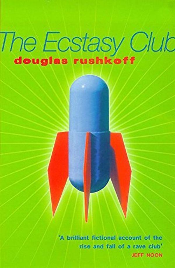 Cover Art for 9780340707937, Ecstasy Club Pb by Douglas Rushkoff