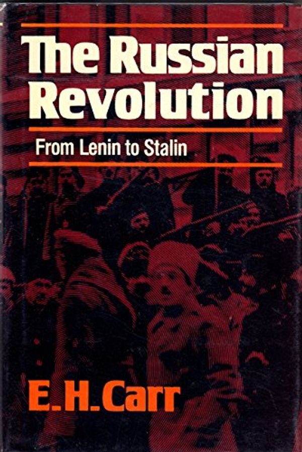 Cover Art for 9780029051405, The Russian Revolution: From Lenin to Stalin by Edward Hallett Carr