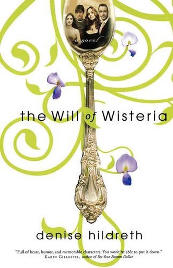 Cover Art for 9781595542090, Will of Wisteria by Denise Hildreth