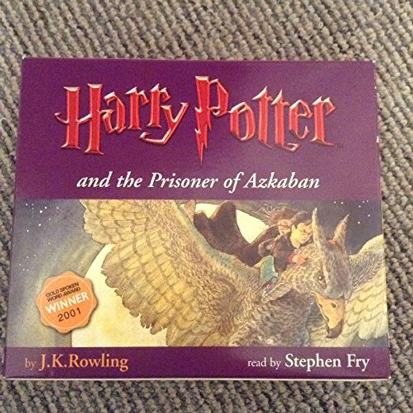 Cover Art for 9781855496729, Harry Potter and the Prisoner of Azkaban (Book 3 - Unabridged 10 Audio CD Set) by J.K. Rowling