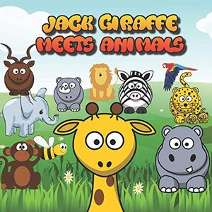 Cover Art for 9798671368031, Jack Giraffe meets Animals by Sally Fields