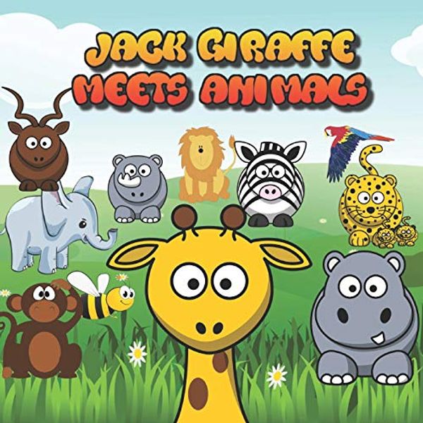 Cover Art for 9798671368031, Jack Giraffe meets Animals by Sally Fields