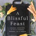 Cover Art for 9781643137674, A Blissful Feast by Teresa Lust