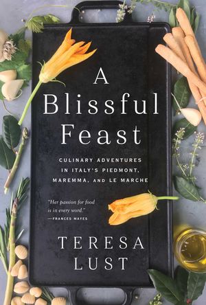 Cover Art for 9781643137674, A Blissful Feast by Teresa Lust
