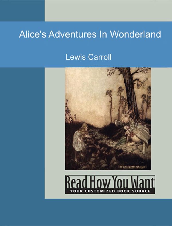 Cover Art for 9781425019716, Alice's Adventures In Wonderland by Lewis Carroll