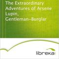 Cover Art for 9783655059616, The Extraordinary Adventures of Arsene Lupin, Gentleman-Burglar by Maurice Leblanc